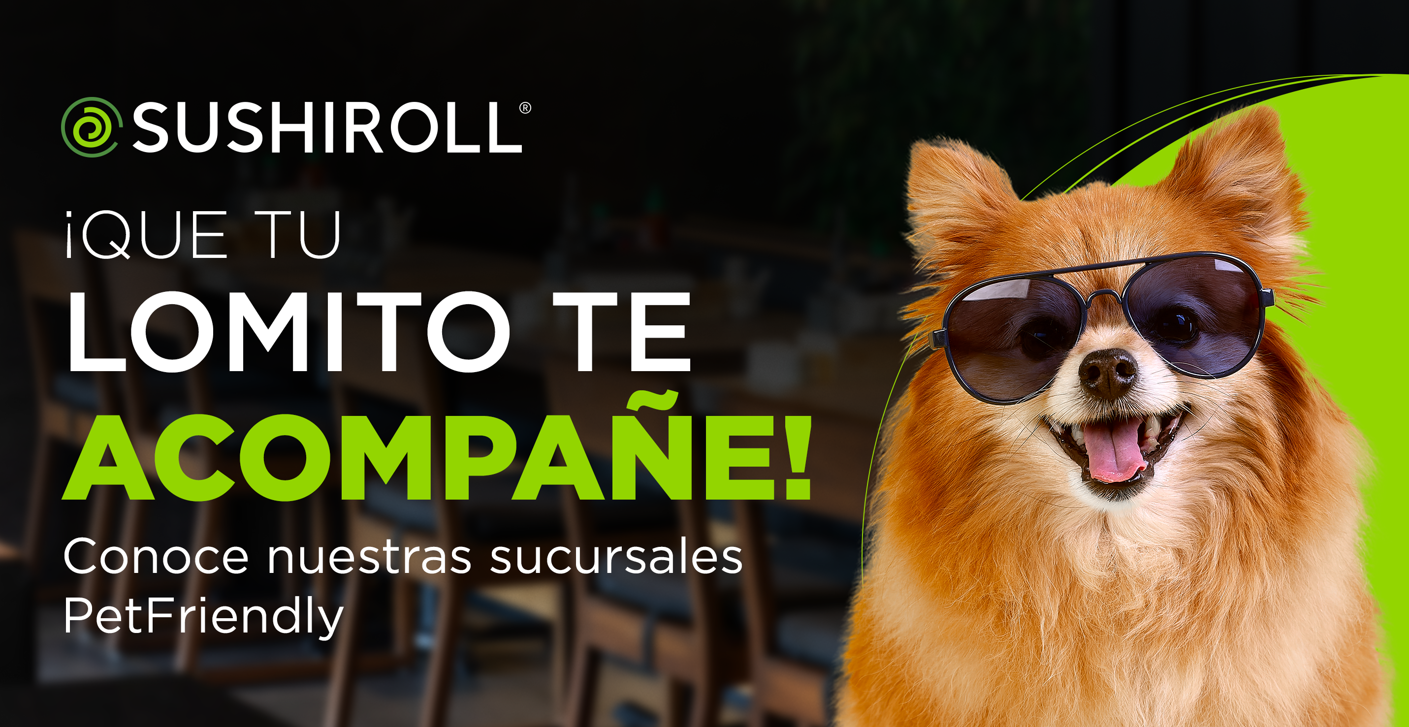 Sucursales Petfriendly